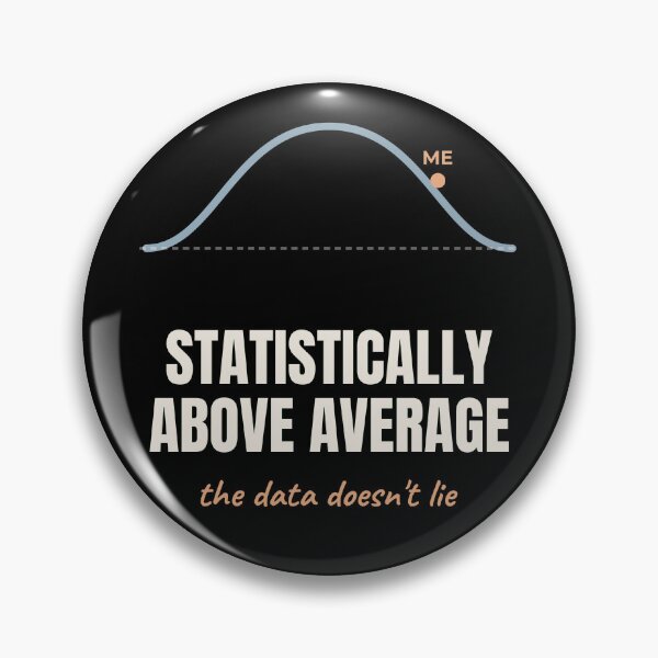 Item preview, Statistically Above Average Funny Math Confidence designed and sold by The Cozy Design Studio.
