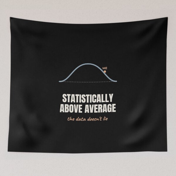 Item preview, Statistically Above Average Funny Math Confidence designed and sold by The Cozy Design Studio.