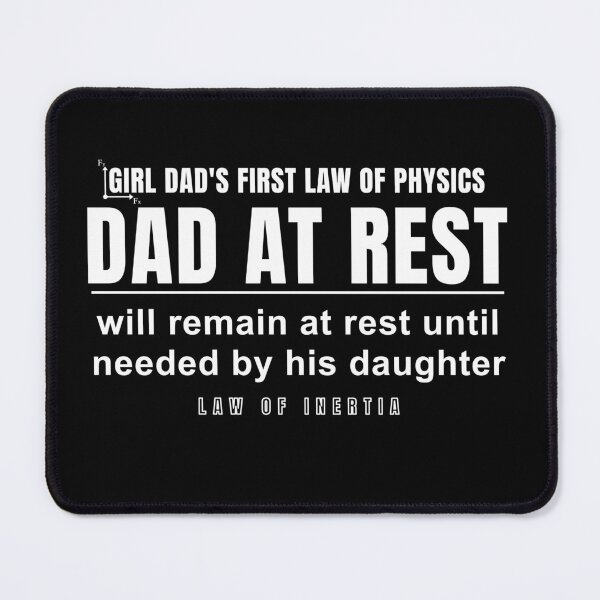 Item preview, Girl Dad's Law of Physics 1 designed and sold by NoveltyTraps.