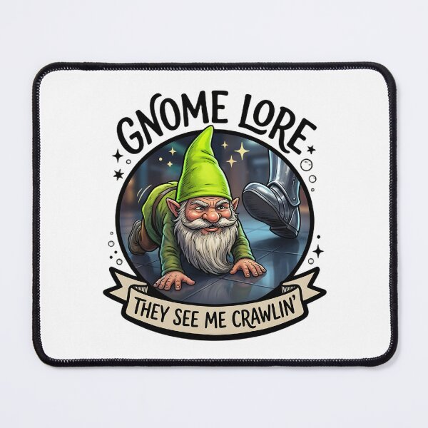 Item preview, Gnome Lore They See Me Crawlin – Crawling Gnome Meme Garden Gnome Design designed and sold by Fuechse.