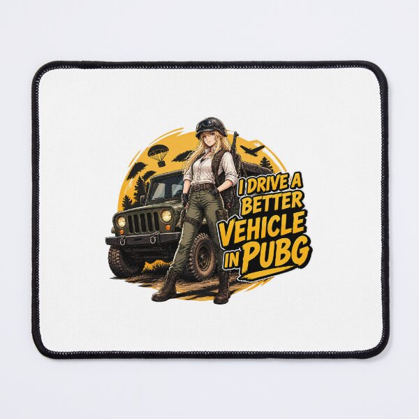 Item preview, UAZ I Drive Better Female Vehicle PUBG Mobile Battle Royale Gamer Design designed and sold by DatTurnip.