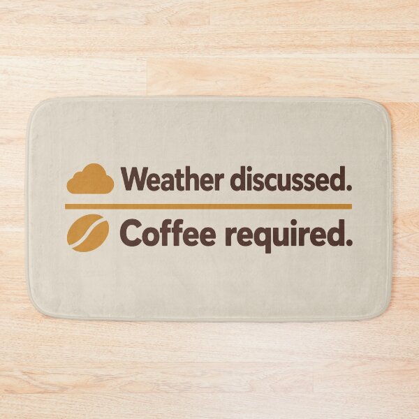 Artikelvorschau, Wetterbesprechung, Kaffee erforderlich, Humor in der Kaffeepause entworfen und verkauft von cursotti.