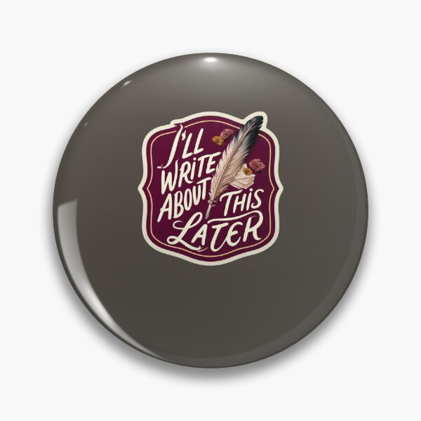 Item preview, I'll Write About This Later Quill Feather Writer Sticker designed and sold by peterdesigns.