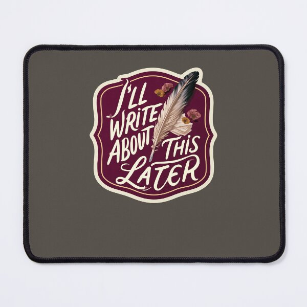 Item preview, I'll Write About This Later Quill Feather Writer Sticker designed and sold by peterdesigns.