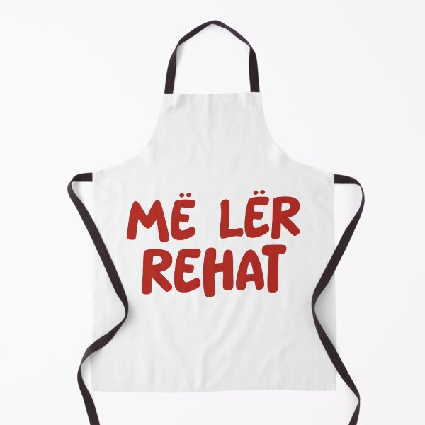 Item preview, Me ler rehat Funny Albanian Quote designed and sold by StickytimeAl.