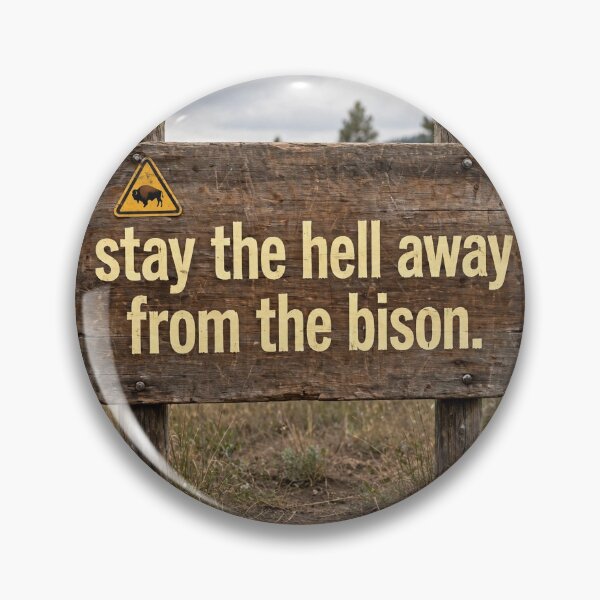 Item preview, Bison warning sign designed and sold by Stevercortinas.