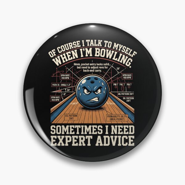Item preview, I Talk To Myself When Im Bowling Expert Advice designed and sold by MizoX7.