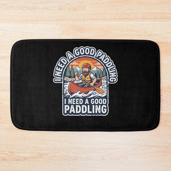 Item preview, I Need A Good Paddling River Canoe Vintage designed and sold by MizoX7.