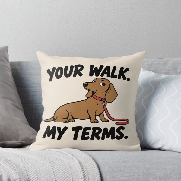 Item preview, Stubborn Dachshund - Your Walk My Terms Funny Wiener Dog designed and sold by MavtM.