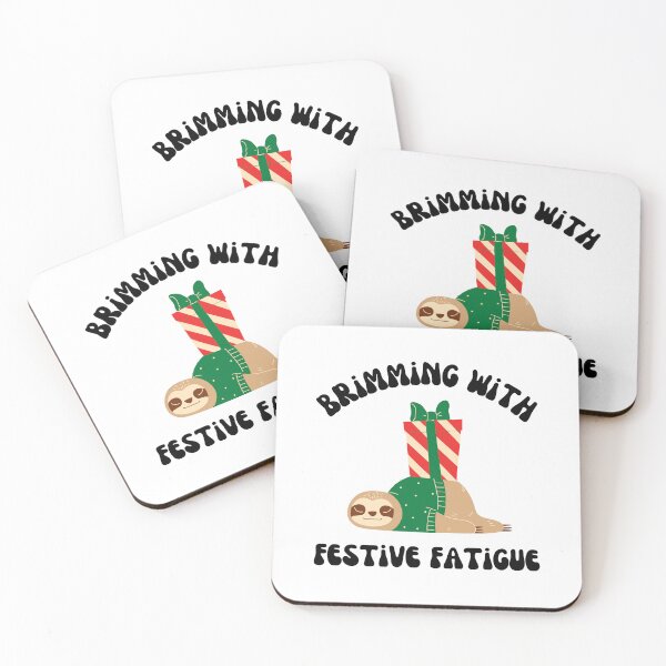 Item preview, Brimming With Festive Fatigue Cute Sloth Christmas Gift Meme designed and sold by kristy1003.