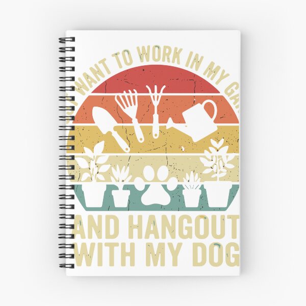 Item preview, I Just Want To Work In My Garden And Hangout With My Dog Gardener Dog Owner designed and sold by SofiBlair.