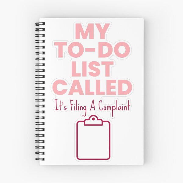 Item preview, To Do List Filing A Complaint designed and sold by MindfulMischief.