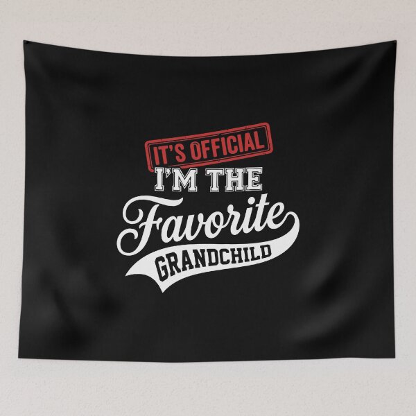 Item preview, It's Official I'm The Favorite Grandchild Funny Grandparent Humor designed and sold by PopStars1993.