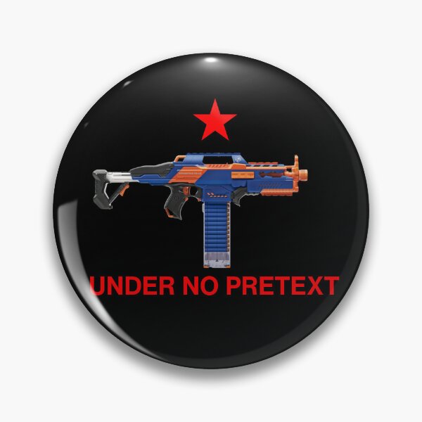 Item preview, Under No Pretext - Foam Blaster parody designed and sold by Mad Farmer Liberation Front.