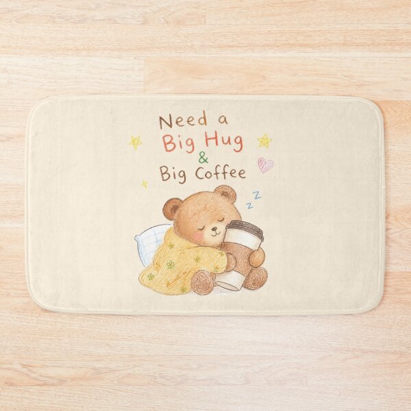 Item preview, Need a Big Hug & Big Coffee – Cute Sleepy Teddy Bear Coffee Lover Design designed and sold by ManggaeJM.