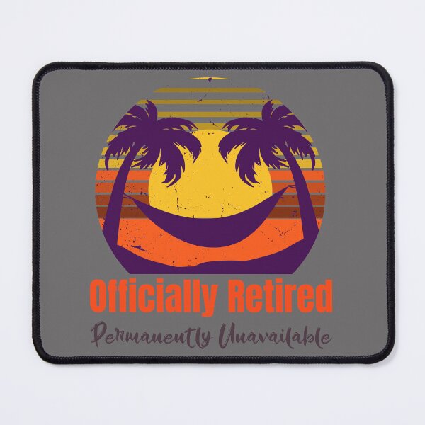Item preview, Officially Retired, Permanently Unavailable – Funny Retirement T-Shirt designed and sold by enrique1960.