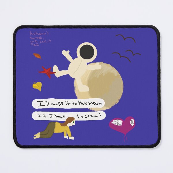 Item preview, I’ll make it to the moon if I have to crawl (Scar Tissue by Red Hot Chili Peppers) designed and sold by turtwig387.