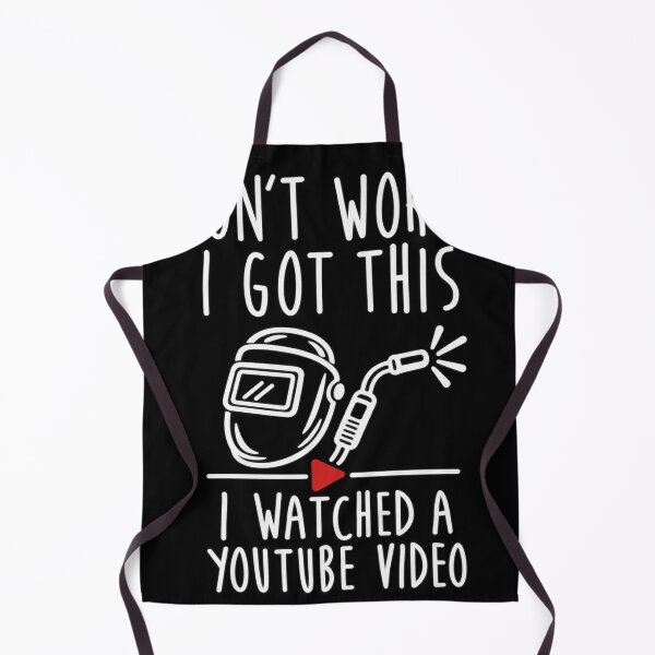 Item preview, Don't Worry I Got This Welding Video Humor designed and sold by haitrieuic96.