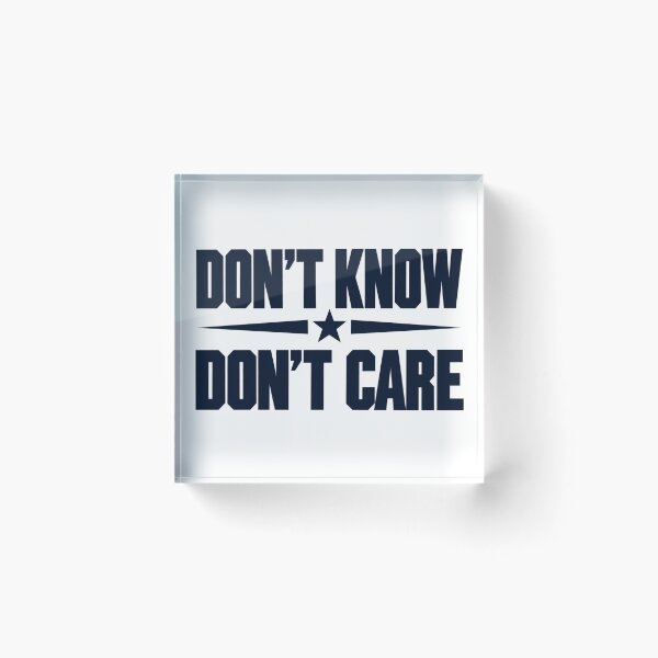 Item preview, Funny Sarcastic - Don't Know Don't Care designed and sold by Rtcraftani.