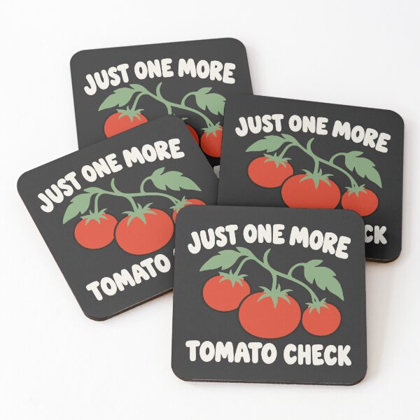 Item preview, Just One More Tomato Check - Funny Tomato Grower & Gardening Humor designed and sold by MavtM.
