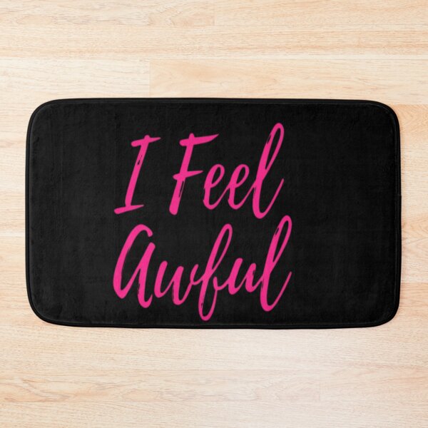 Item preview, Funny Chronic Illness - I Feel Awful designed and sold by truc6424.