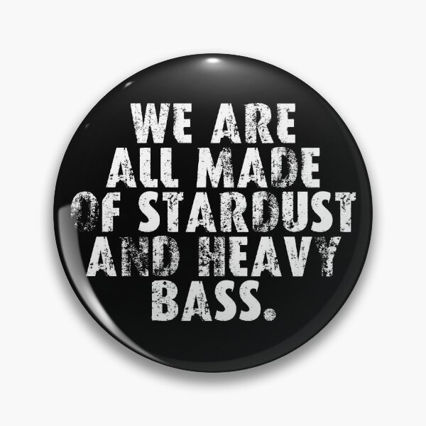 Item preview, we are all made of stardust and heavy bass (white) designed and sold by SamClubwear.