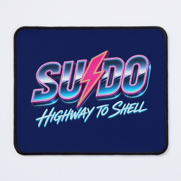 Item preview, Highway To Shell Sudo Linux Terminal Pun designed and sold by skylamosby.