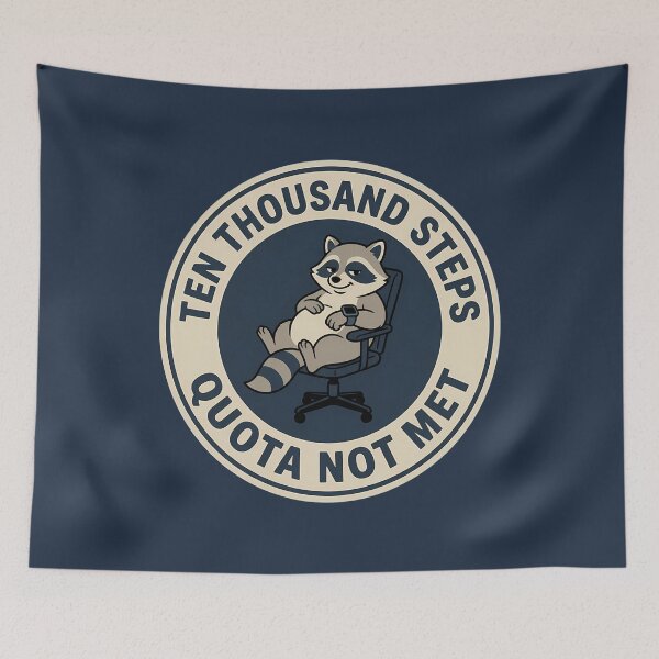 Item preview, Funny Raccoon Ten Thousand Steps Quota Badge designed and sold by DripCultureLab.