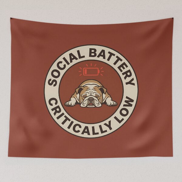 Item preview, Funny Bulldog Social Battery Critically Low Badge designed and sold by DripCultureLab.