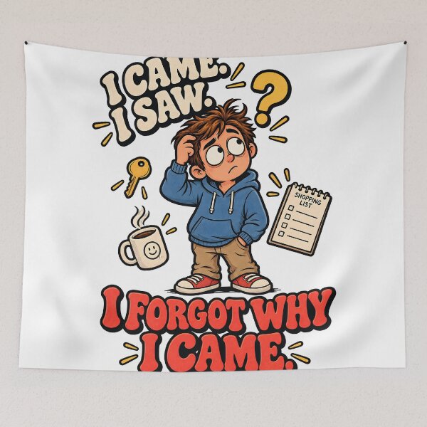 Item preview, I Came I Saw I Forgot Why I Came designed and sold by Flamocha.
