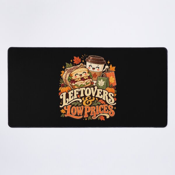Item preview, Leftovers and Low Prices Cozy Thanksgiving Humor designed and sold by Im-Ara.