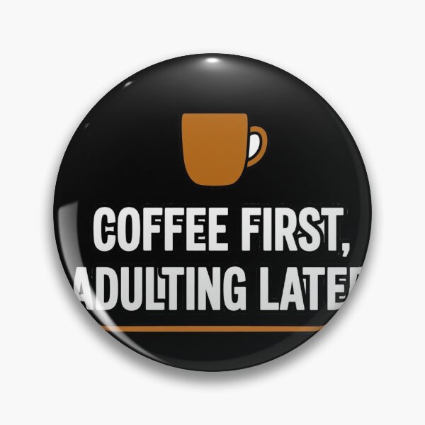 Item preview, Coffee First Adulting Later Funny Coffee Lover Shirt designed and sold by TonyTDesigns.