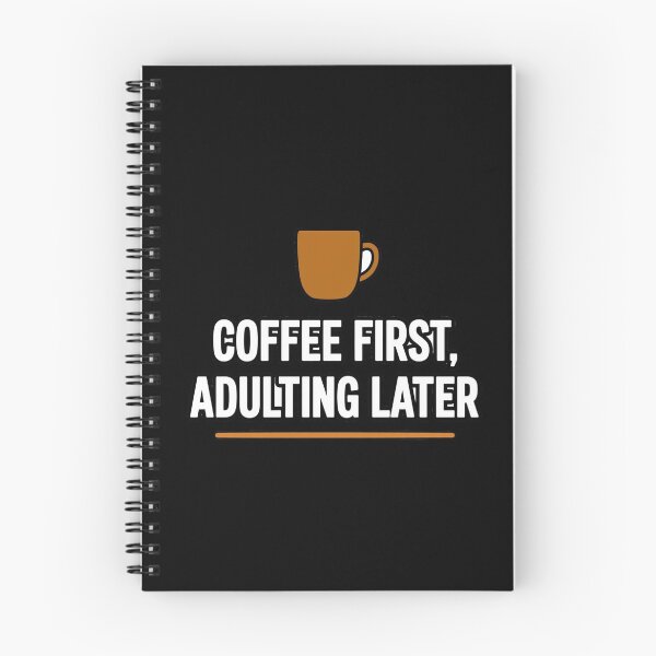 Item preview, Coffee First Adulting Later Funny Coffee Lover Shirt designed and sold by TonyTDesigns.