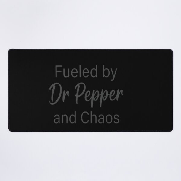Item preview, Fueled by Dr Pepper and Chaos designed and sold by vadenhannige46.