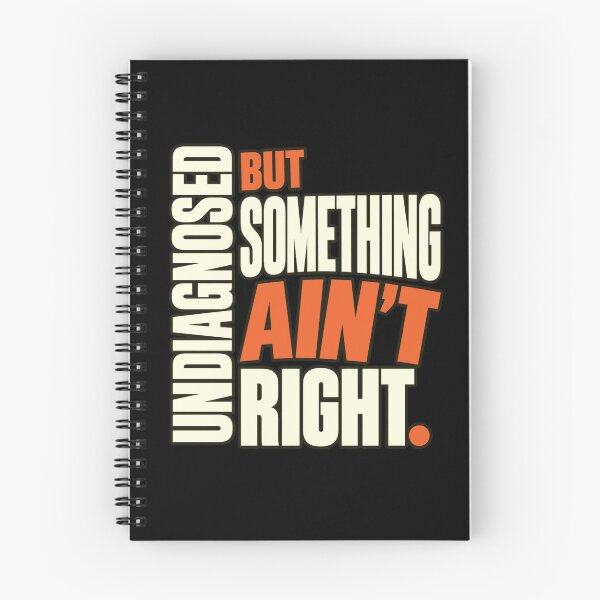 Item preview, Undiagnosed But Something Ain't Right Mental Health Awareness Relatable Quote designed and sold by FolkGraphics.