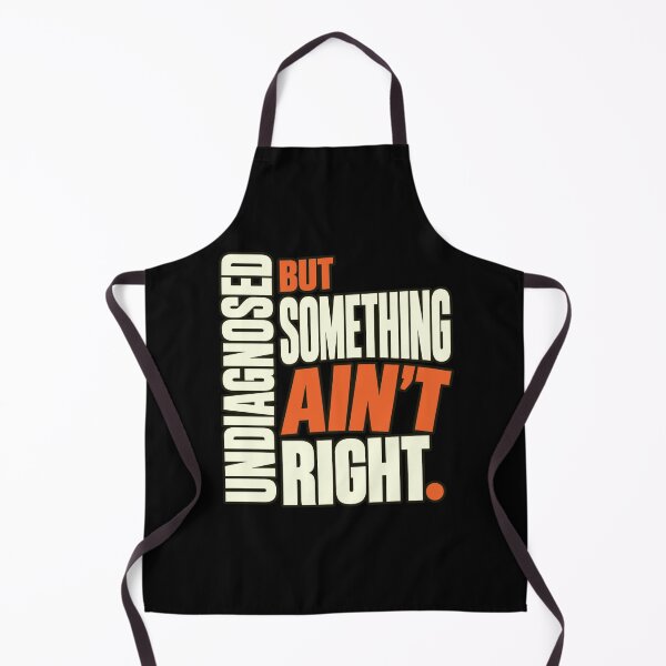 Item preview, Undiagnosed But Something Ain't Right Mental Health Awareness Relatable Quote designed and sold by FolkGraphics.