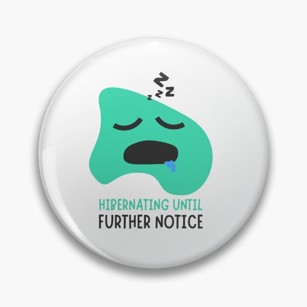 Item preview, Hibernating Until Further Notice Sleepy Monster designed and sold by Artsy-Ritzy.