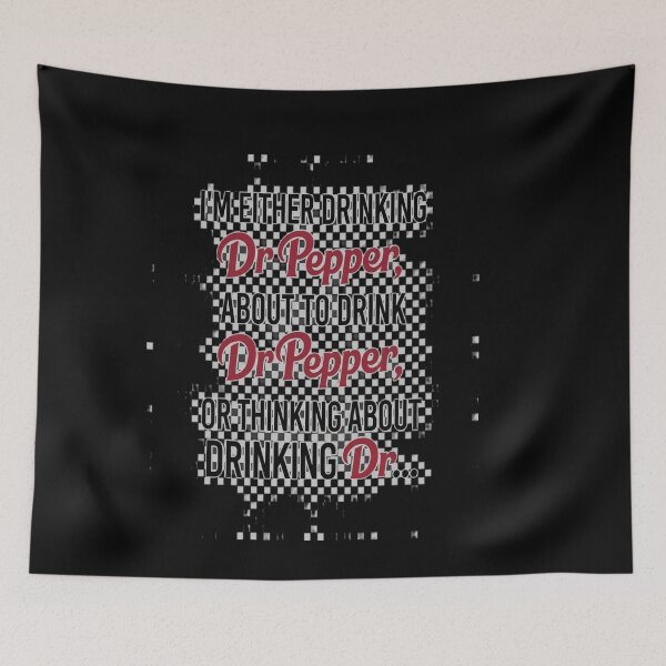 Item preview, I’m Either Drinking Dr Pepper About To Drink designed and sold by vadenhannige46.