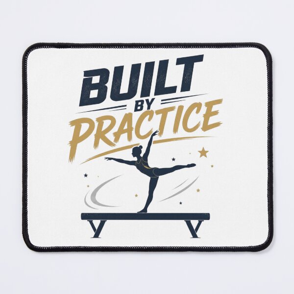 Item preview, Built by Practice. Artistic Gymnast designed and sold by FlipGymnastics.