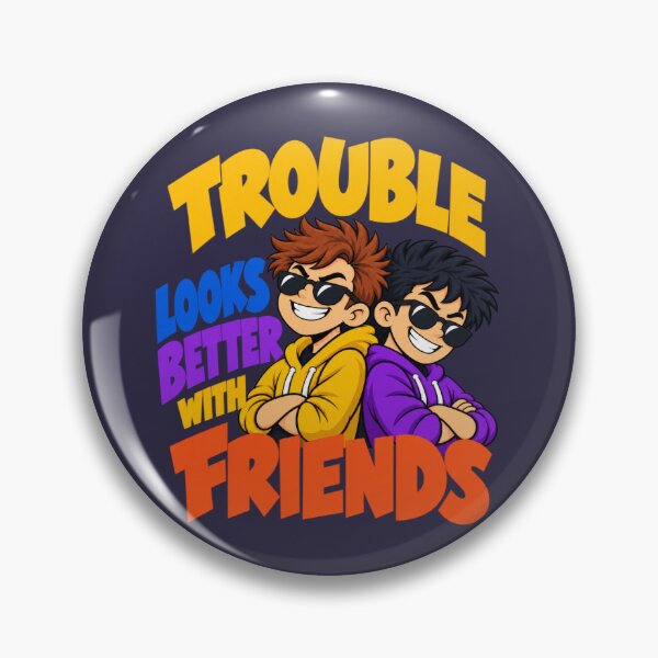 Item preview, Trouble Looks Better With Friends Funny Friendship designed and sold by PunchDrop.