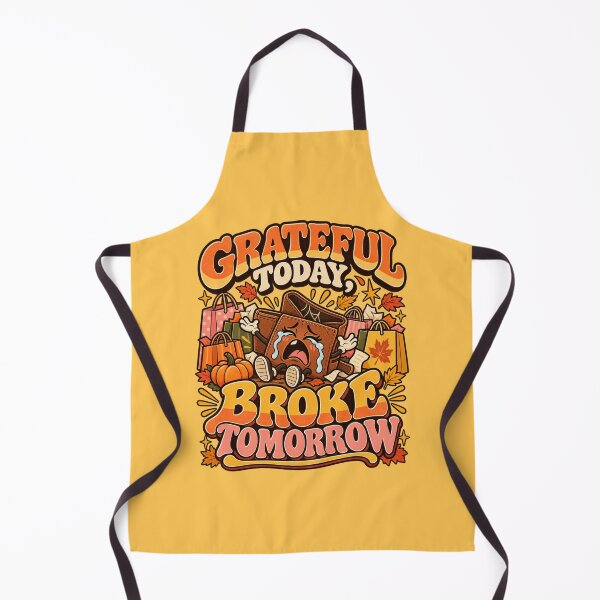 Item preview, Grateful Today Broke Tomorrow Black Friday Humor designed and sold by Im-Ara.