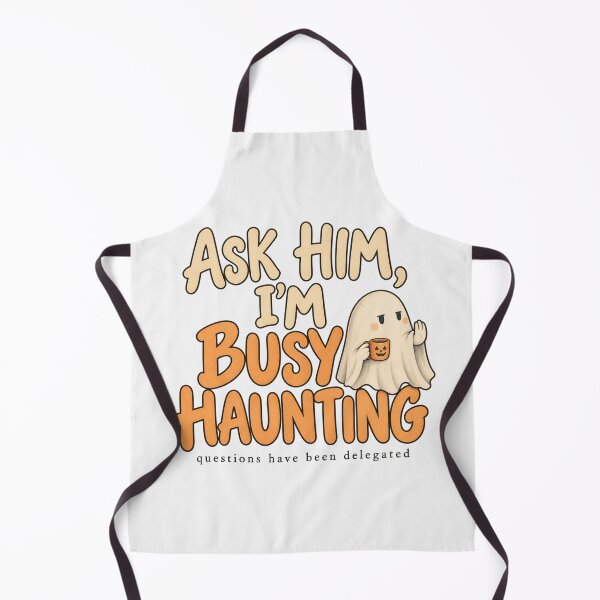 Item preview, Ask Him I'm Busy Haunting Funny Halloween Shirt designed and sold by PhylonBoxx.