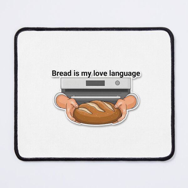Item preview, Bread Lover's Love Language designed and sold by NiftyWrx.