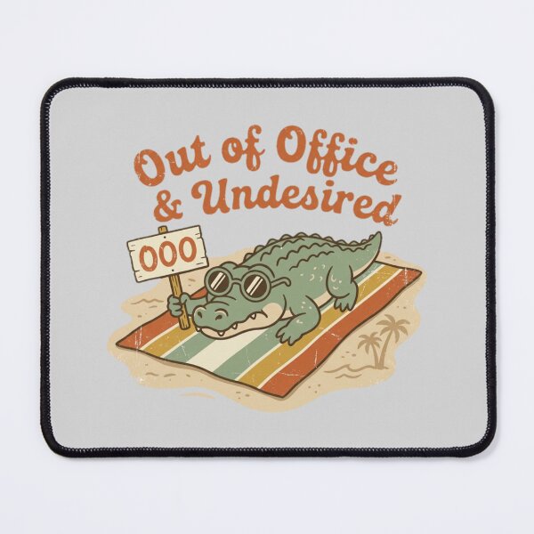 Item preview, Out of Office and Undesired Funny Work Humor designed and sold by PunchDrop.