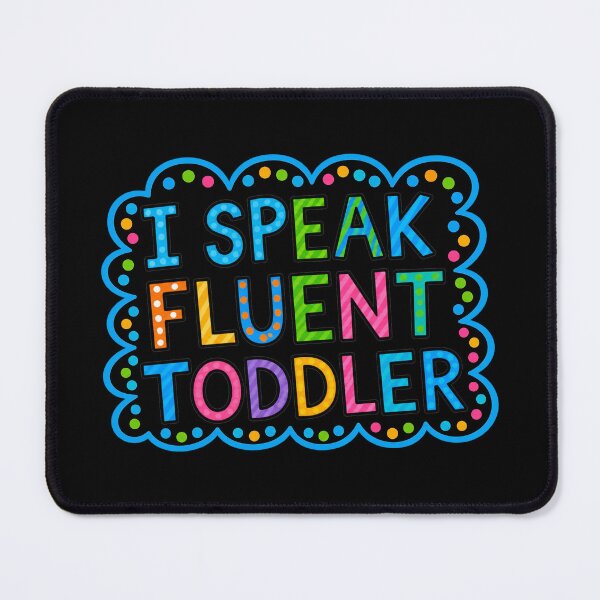Item preview, I Speak Fluent Toddler designed and sold by TitiBubble.