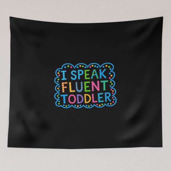 Item preview, I Speak Fluent Toddler designed and sold by TitiBubble.