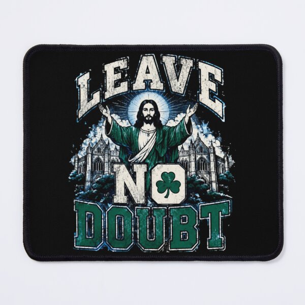 Item preview, Notre Dame Touchdown Jesus, Leave No Doubt - Fighting Irish Football designed and sold by Fryeal Berik.