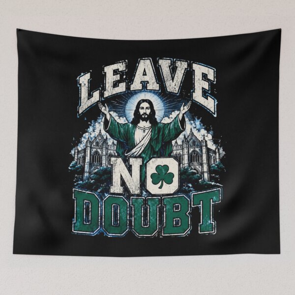 Item preview, Notre Dame Touchdown Jesus, Leave No Doubt - Fighting Irish Football designed and sold by Fryeal Berik.