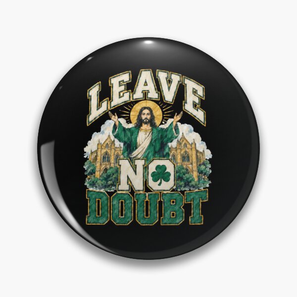 Item preview, Notre Dame Touchdown Jesus, Leave No Doubt, Fighting Irish Football, Shamrock designed and sold by Fryeal Berik.