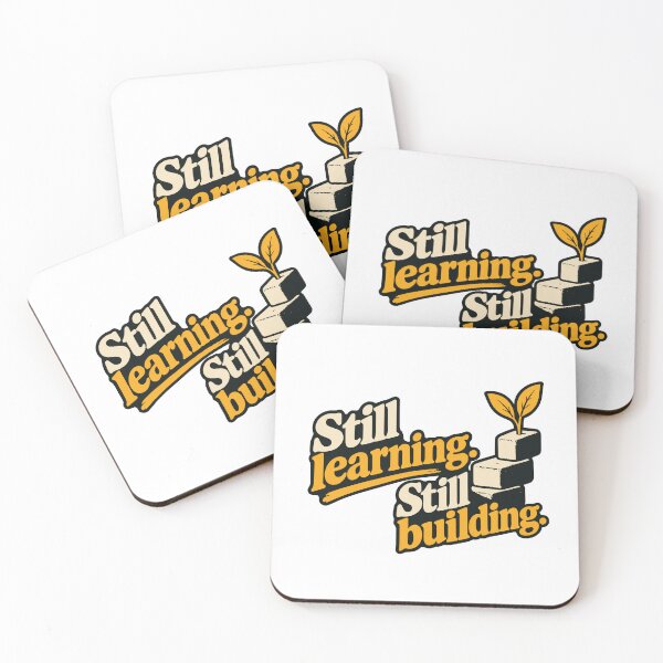 Item preview, Still Learning Still Building Graphic designed and sold by ThreadQuirk.